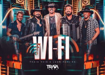 Traia Véia e Luan Pereira – WI-FI | DVD Ao Vivo em São Paulo
