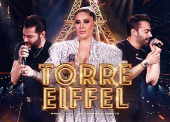 Manu Bahtidão, Guilherme e Benuto – Torre Eiffel (Vídeo Solene)