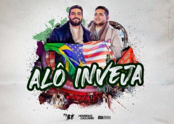 Henrique e Juliano –  ALÔ INVEJA – DVD To Be Ao Vivo Em Brasília