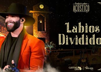 Gusttavo Lima – Lábios Divididos (Legado Acústico)