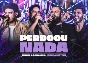 Israel & Rodolffo,  @jorgeemateus  – Perdoou Zero (Let's Bora)