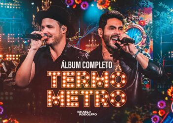 Israel & Rodolffo – Termômetro (DVD Completo)