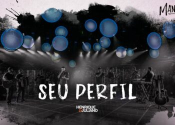 Henrique e Juliano –  SEU PERFIL – DVD Manifesto Músico
