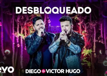 Diego & Victor Hugo – Desbloqueado (Ao Vivo)