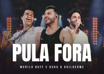 Murilo Huff e Hugo & Guilherme – Pula Fora (DVD FORTALEZA)