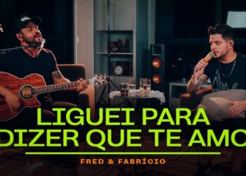 Fred e Fabrício – Liguei Para Manifestar Que Te Senhoril (Sertanejo Respira)
