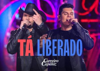 Carreiro e Feitor – Tá Liberado (#EssênciaBruta)