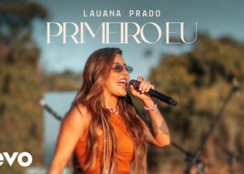 Lauana Prado – Primeiro Eu