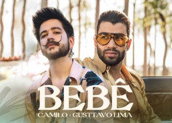 Camilo, Gusttavo Lima – BEBÊ (Official Video)