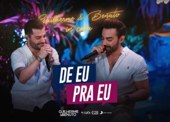 Guilherme e Benuto – De Eu Pra Eu (GeB In Moradia)