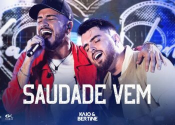 Kaio e Bertine – Saudade Vem ( DVD Ao Vivo )