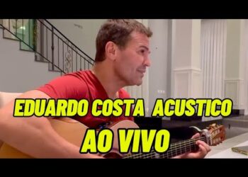 EDUARDO COSTA AO VIVO E ACÚSTICO #eduardocosta #sertanejo