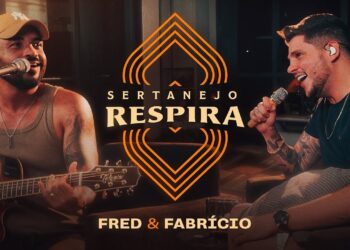Fred & Fabrício – Sertanejo Respira, Vol. 1 (DVD Completo)