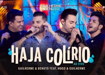 Guilherme e Benuto feat @HugoeGuilhermeOficial  – Haja Colírio | DVD Deu Rolo