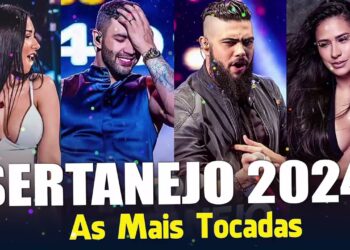 TOP SERTANEJO 2024 🎼 SERTANEJO AS MAIS TOCADAS 2024 🎼 MELHORES MÚSICAS DO SERTANEJO 2024