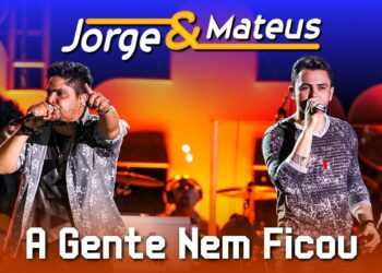 Jorge & Mateus – A Gente Nem Ficou – [DVD Ao Vivo em Jurerê] – (Clipe Solene)