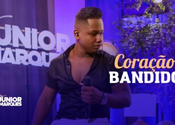 Junior Marques – Coração Bandido