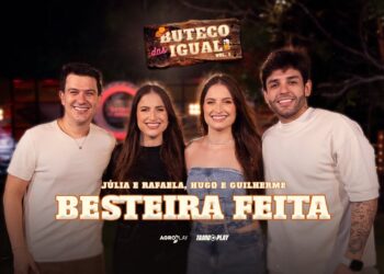 Júlia e Rafaela ft. @HugoeGuilhermeOficial – Besteira Feita (Buteco das Igual)
