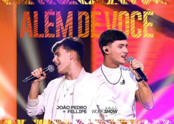 ALÉM DE VOCÊ | João Pedro e Fellipe (Ao Vivo)