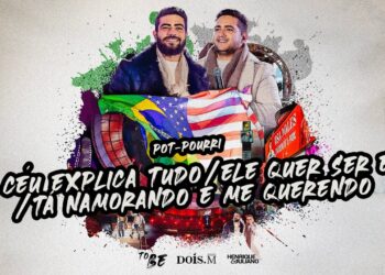 Henrique e Juliano –  O CEU EXPLICA TUDO, ELE QUER SER EU, TÁ NAMORANDO E ME QUERENDO – DVD To Be