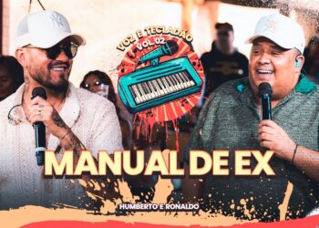 Humberto e Ronaldo – Manual de Ex  [Voz e Tecladão]