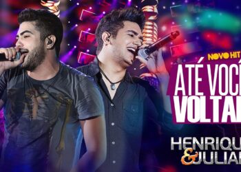 Henrique e Juliano – Até Você Voltar (DVD Ao vivo em Brasília) [Vídeo Oficial]