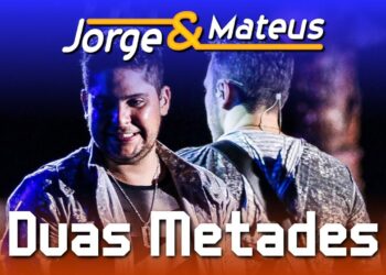 Jorge & Mateus – Duas Metades – [DVD Ao Vivo em Jurerê] – (Clipe Solene)