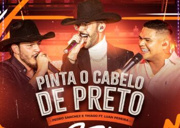 Pedro Sanchez e Thiago,  @LuanPereiraLP – Pinta o Cabelo de Preto (DVD Entre Um Bar e Outro) Ao Vivo