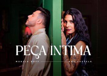 Murilo Huff & Ana Castela – Peça Íntima