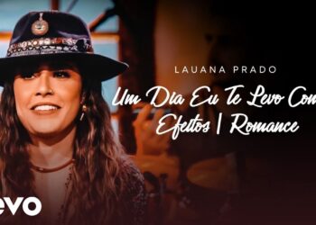 Lauana Prado – Um Dia Te Levo Comigo / Efeitos / Romance (Ao Vivo Em São Paulo / 2022)