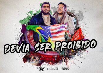 Henrique e Juliano –  DEVIA SER PROIBIDO – DVD To Be Ao Vivo Em Brasília