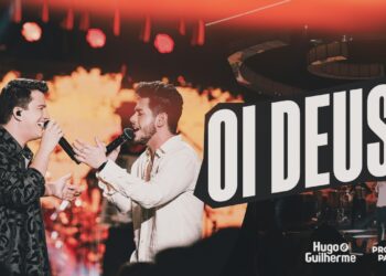 Hugo e Guilherme – Oi Deus – DVD Próximo Passo