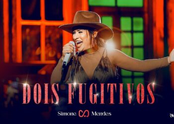 Simone Mendes – DOIS FUGITIVOS (DVD CINTILANTE)