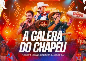 A Galera Do Chapéu – Fernando & Sorocaba, Luan Pereira, Dj Chris No Beat | On Fire