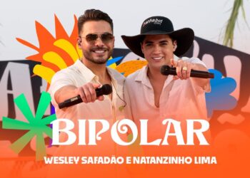 Wesley Safadão e Natanzinho Lima – Bipolar – Arrocha Safadão
