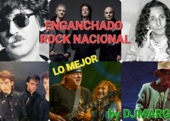 ENGANCHADO ROCK NACIONAL 80 Y 90 | BY DJMARGA
