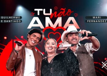 Guilherme e Santiago, Mari Fernandez – Tu Não Patroa | XXX Ao Vivo (Vídeo Solene)