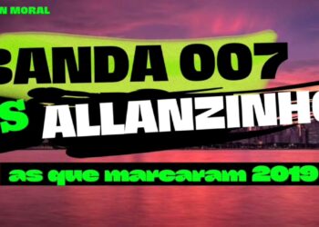 ARROCHA BANDA 007 VS ALLANZINHO SÓ AS MELHORES DE 2019 Geovan Moral