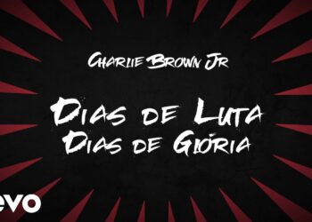 Charlie Brown Jr. – Dias De Luta, Dias De Glória