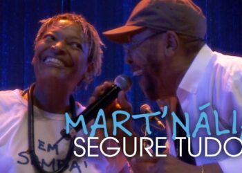 Mart'nália em Samba! (feat. Martinho da Vila) – Segure tudo (Vídeo Oficial)