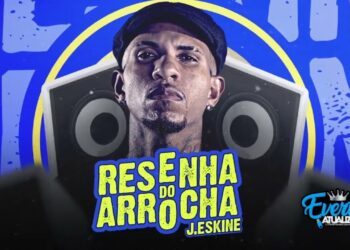 J.ESKINE O GÂNGTER DO ARROCHA | RESENHA NO ARROCHA 2024