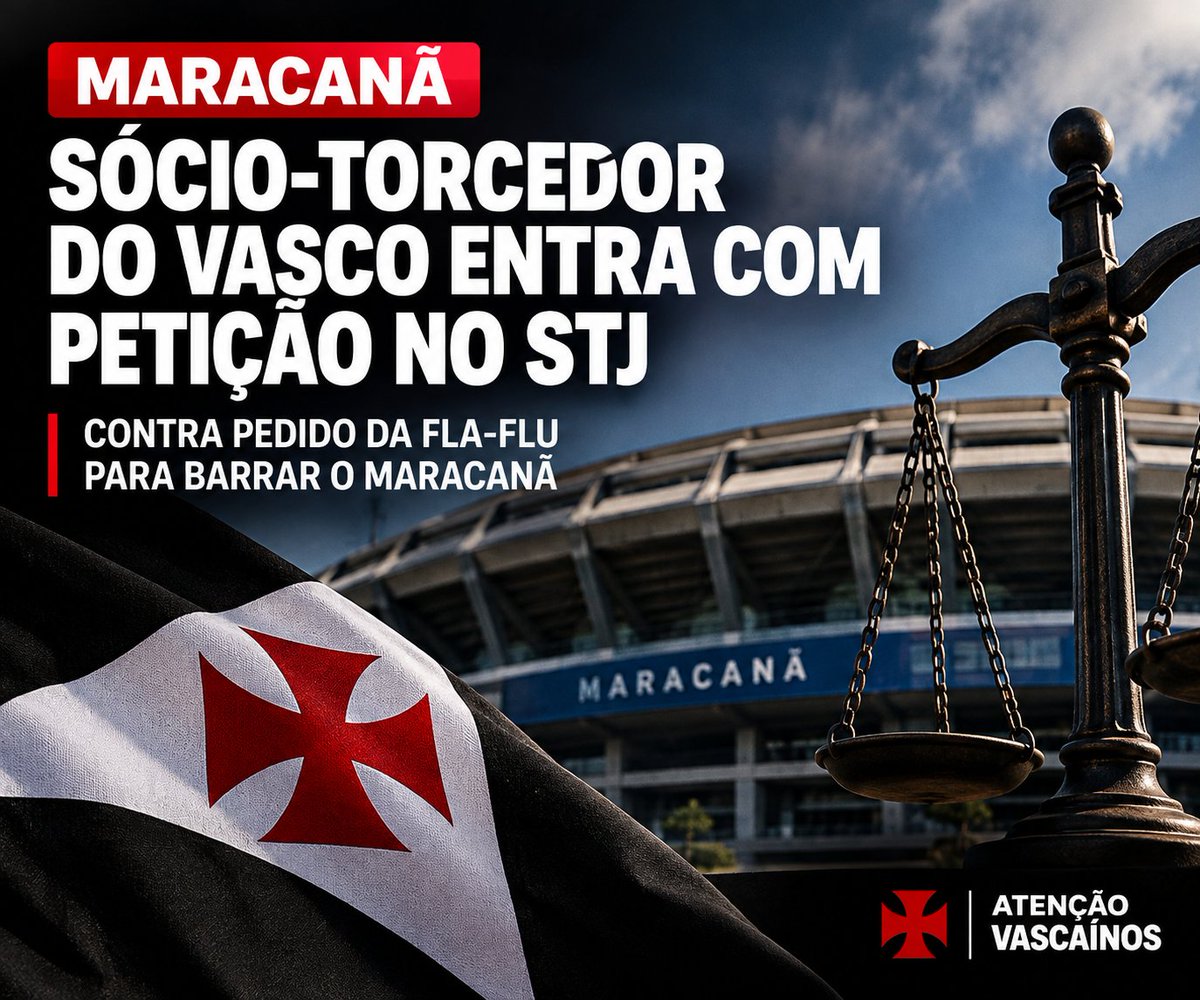 Sócio-torcedor protocola petição durante a madrugada para que STJ mantenha Vasco x Boca no Maracanã