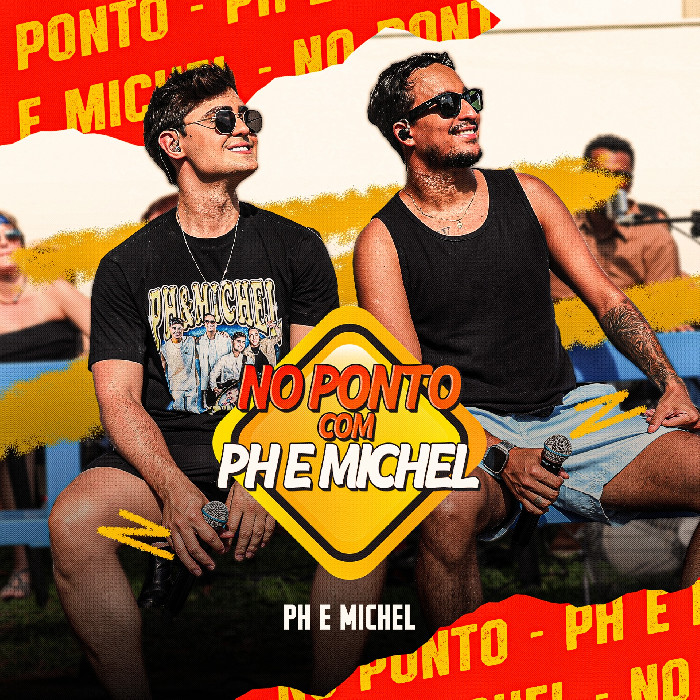 PH & Michel lançam álbum completo “No ponto com PH & Michel” e apostam em nova gravação de um dos maiores sucessos da carreira :: Sertanejo Hits Brasil