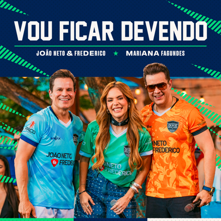 João Neto & Frederico convocam Mariana Fagundes para um feat especial em “Vou Ficar Devendo” :: Sertanejo Hits Brasil